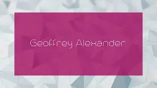 Geoffrey Alexander - appearance