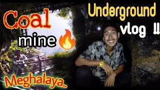 Coal mine🔥 | Meghalaya coal mine northeast India | @kumarshrestha17 | Underground vlog🔥
