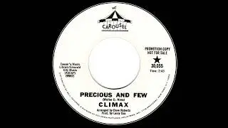 Climax - Precious And Few