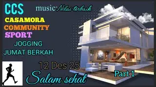 Group CCS , Casamora Community Sport, Jogging lokasi Casamora dan Jumat berkah, Part 1