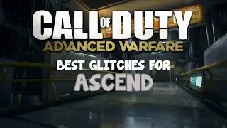 CoD Advanced Warfare - Best Working Glitches For Ascend