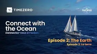 Sailing to French Polynesia | Connect with the Ocean - Episode 2
