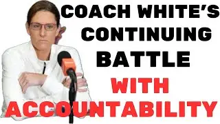 When Will Coach White Take Accountability For Coaching Decisions...