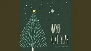 Maybe Next Year