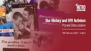 Our History and HIV Activism &ndash; Panel Discussion