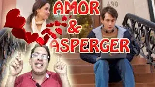 ¿COMO SER PAREJA DE UN ASPERGER?