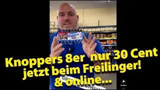 Freilinger TV KW24 - Gibt's den sowas? Knoppers 8er Pack 30 Cent im Laden und online