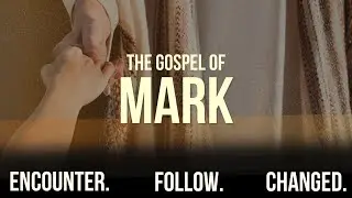 The Gospel of Mark- Jesus Encounters John the Baptist