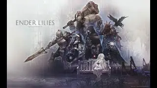 Take -A- Look | PS plus Essential-August 2024 | ENDER LILIES: Quietus of the Knights