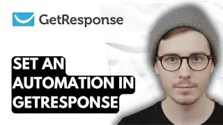 How To Set An Automation In Getresponse [2026 Guide]