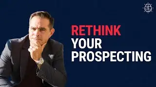 Rethink the way you prospect - Rethink the Way You Sell Podcast