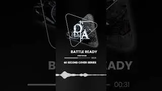 Battle Ready (OTEP Cover) | #60SecondCover