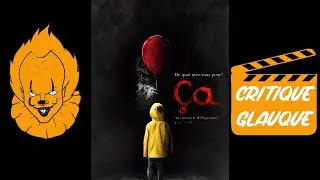 CRITIQUE HORRIFIQUE (Ça 2017)