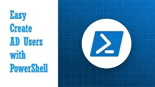 Creating Active Directory User Accounts with Powershell