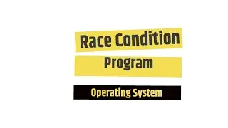 Race Condition | Practical Implementation | Operating System