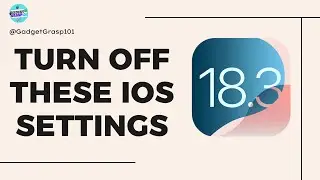 iOS 18.3 Settings You MUST Turn OFF Now! Full Safety Guide 2025