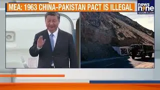 China Reiterates Shaksgam Claims, India Rejects CPEC; Congress Questions Modi Govt