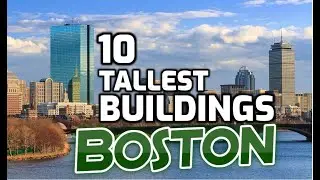 Top 10 Tallest Buildings in BOSTON