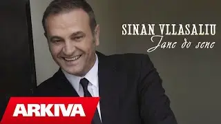 Sinan Vllasaliu - Jane do sene (Official Audio)