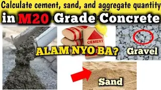 M20 GRADE OF CONCRETE CEMENT, SAND, GRAVEL ESTIMATE.STEP BY STEP CALCULATION.KAALAMAN SA M20 GRADE.