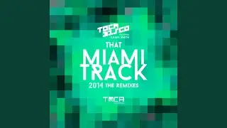 That Miami Track 2014 (feat. Julian Smith) (Shebica Remix)