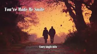 You've Made Me Smile 💫 | A Timeless Waltz of Enduring Love | Vintage Indie-Folk Ballad