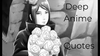 Quotes That hit Deep(anime)