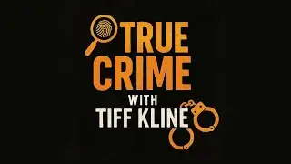 Interview with Tiff from True Crime With Tiff Kline