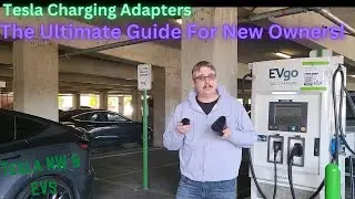 Tesla Charging Adapters Explained The Ultimate Guide on What to Buy & Why.