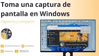 Toma una captura de pantalla en Windows