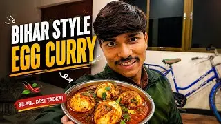 Patna Se Ghar Aakar Gaav Me Thand Ke Mausam Me Anda Banaya | Bihar Style Egg curry 