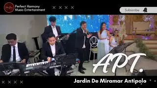 APT - Rose & Bruno Mars - Jardin De Miramar, Antipolo - Wedding Band Cover