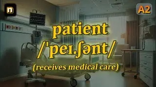 [n] Patient meaning (receives medical care) with 5 examples