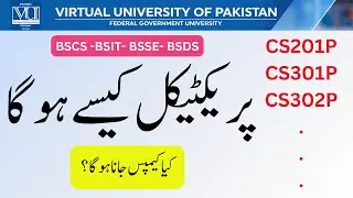 Computer K Practical Kesy hoty hain?      CS 201P etc   |   Kya Campus jana hoga ? @VUkhanpur