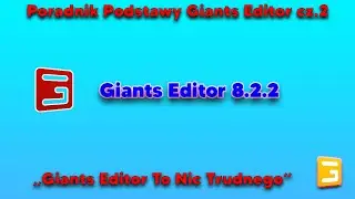✔Poradnik Podstawy Giants Editor Zrób to Sam cz.2 