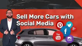 Sell More Cars with Social Media: What Should You Post? | Car Sales