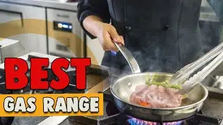Best Gas Range in 2020 &ndash; The Best Gas Ranges for Your Kitchen!