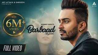 BARBAAD (Official Video) RONNIE SINGH & FENIL UMRIGAR