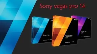 Télécharger et installer sony vegas pro 14  [64-bits]