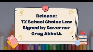 TX School Choice Law Signed by Governor Greg Abbott