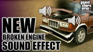 NEW BROKEN ENGINE SOUND - SOUND EFFECT RESHARE - GTA SAN ANDREAS