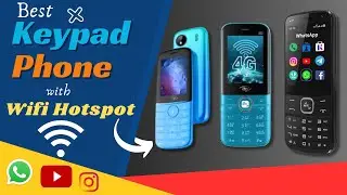 Best 4G Keypad Phone with Hotspot 2024 | Feature Phone with Hotspot