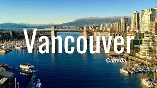 Vancouver, Canada Aerial View | Stunning Cityscape & Skyline in 4K