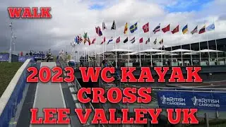 Lee Valley White Water Center Walking Tour during 2023 Kayak Cross Championship London UK