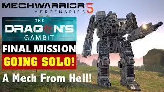 Banshee - Infernal Exterminator! Dragon's Gambit: No Lancemates! Final Mission (MechWarrior 5)