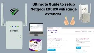 How to setup Netgear EX6120 Wifi range Extender | Setting up Netgear EX6120 Extender