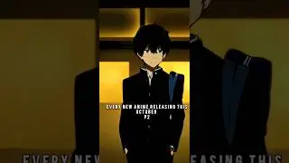 All New Anime Releasing this October part 2 SUBSCRIBE FOR MORE #anime  #animenews