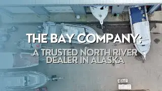 DEALER SPOTLIGHT: The Bay Company | Trusted North River Dealer in Alaska