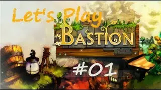 Let's Play Bastion #01 - Willkommen in Caelondia (german)