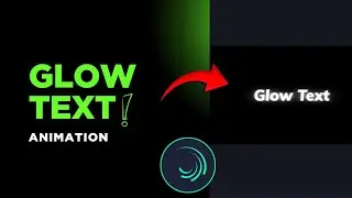 ✨ Smooth Glow Text Animation in Alight Motion | Easy Tutorial 2025